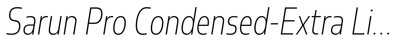 Sarun Pro Condensed-Extra Light Italic